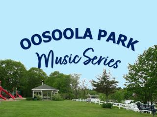 Oosoola Park Music Series